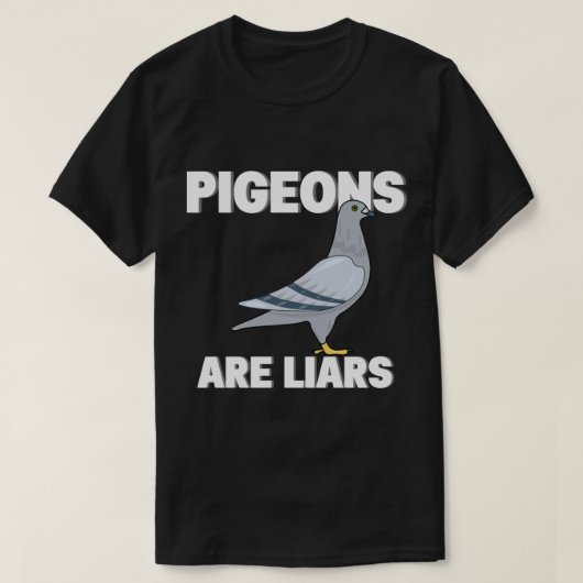 T-shirt Les Pigeons Sont Des Menteurs - Les Oiseaux Ne Son (Design devant)