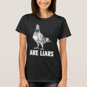 T-shirt Les pigeons sont des menteurs, ne sont pas de vrai