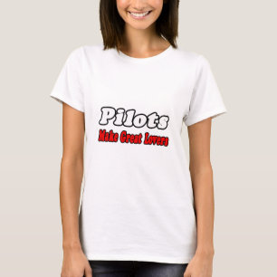 T-shirt Les pilotes font de grands amoureux