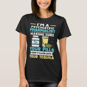 T-shirt Les pilules de pharmacien psychiatrique n'entrent