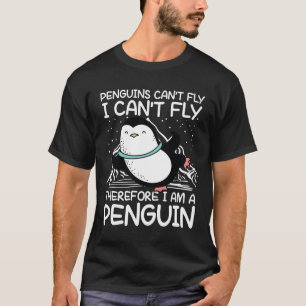 T-shirt Les pingouins ne peuvent pas voler et donc je suis