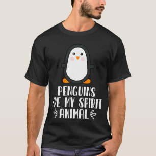 T-shirt Les pingouins sont mon esprit animal