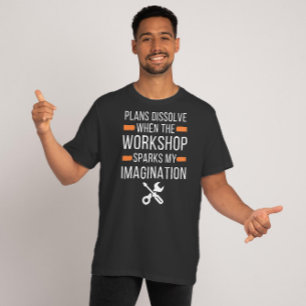 T-shirt Les plans disparaissent lorsque l'atelier - Citati