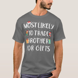 T-shirt Les Plus Probables À Échanger Frère Pour Les Cadea
