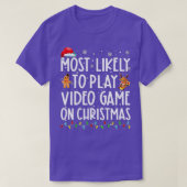 T-shirt Les Plus Probables À Jouer Jeu Vidéo Sur Noël Père (Design devant)