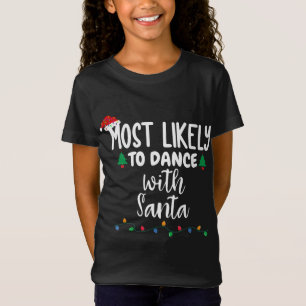 T-Shirt Les Plus Probables De Danse Avec Père Noël Funny F