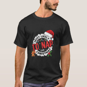 T-shirt Les Plus Probables De Faire La Sieste Sur Noël Cor