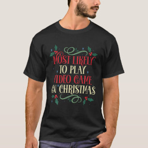 T-shirt Les Plus Probables De Jouer Jeu Vidéo Sur La Famil