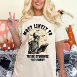 T-shirt Les Plus Probables De Rapprocher Halloween Enseign<br><div class="desc">Voici notre T-shirt "Les plus probables" pour l’enseignant de fantôme d’Halloween, l’ajout parfait à l’armoire d’Halloween de n’importe quel éducateur. Cette chemise d'inspiration rétro présente un charmant squelette lisant un livre, ce qui en fait une chemise d'enseignant idéale pour ceux qui aiment mélanger l'éducation et le plaisir festif. Conçu à...</div>