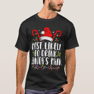 T-shirt Les Plus Susceptibles De Boire Père Noël Lait Noë