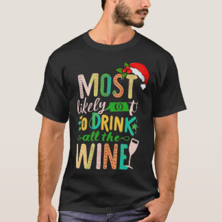 T-shirt Les Plus Susceptibles De Boire Tout Le Vin 1