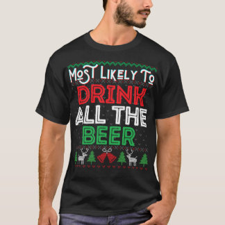 T-shirt Les Plus Susceptibles De Boire Toute La Bière Drôl