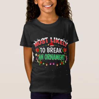 T-Shirt Les Plus Susceptibles De Casser Un Ornement Noël N