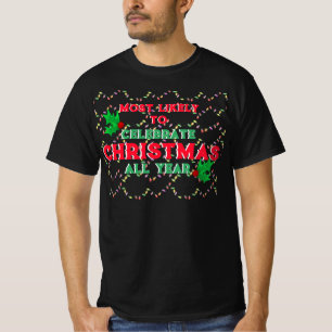 T-shirt Les Plus Susceptibles De Célébrer Noël