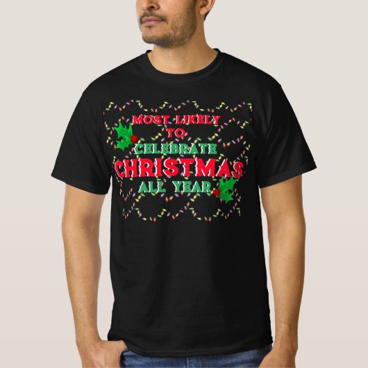 T-shirt Les Plus Susceptibles De Célébrer Noël (Devant)