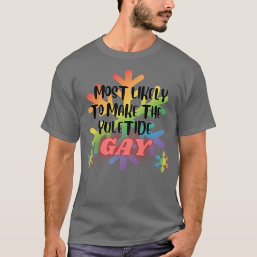 T-shirt Les plus susceptibles de faire Noël gay Yuletide (Devant)