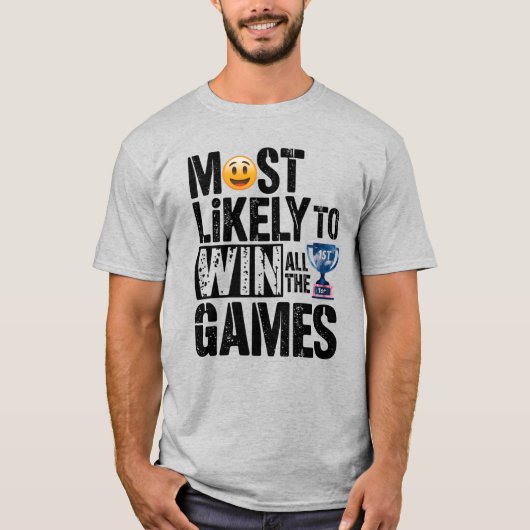 T-shirt 🏆 Les Plus Susceptibles De Gagner Tous Les Jeux J (Devant)