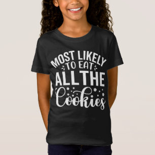 T-Shirt Les plus susceptibles de manger tous les cookies