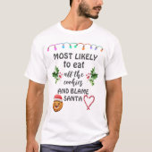 T-shirt Les plus susceptibles de manger tous les cookies e (Devant)