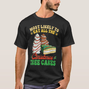 T-shirt Les Plus Susceptibles De Manger Tous Les Gâteaux D
