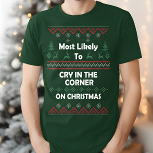 T-shirt Les plus susceptibles de pleurer dans le coin Noël