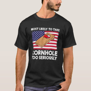 T-shirt Les Plus Susceptibles De Prendre Le Cornhole Trop 