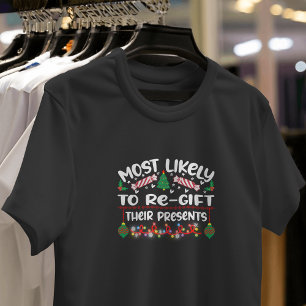 T-shirt Les plus susceptibles de re-cadeau de leurs cadeau