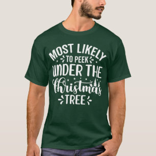 T-shirt Les plus susceptibles de regarder sous l'arbre