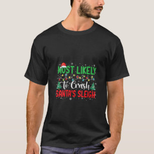 T-shirt Les plus susceptibles d'écraser Père Noël s Sleigh