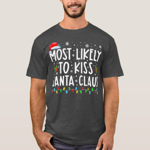 T-shirt Les Plus Susceptibles D'Embrasser Noël Du Père Noë