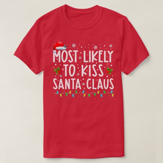 T-shirt Les plus susceptibles d'embrasser Père Noël Funny  (Design devant)
