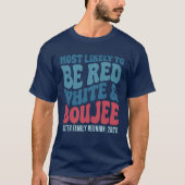 T-shirt Les plus susceptibles d'être rouge blanc et Boujee (Devant)