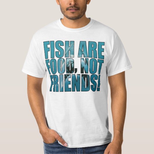 T-shirt Les poissons sont nourriture (Devant)