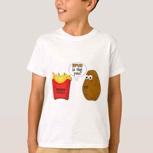 T-shirt Les pommes frites de pomme de terre sont que vous (Devant)