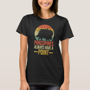 T-shirt Les Porcupines Ont Toujours Un Devis Point Pour Un