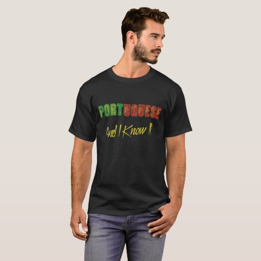 T-shirt Les Portugais et moi le savons (Devant entier)
