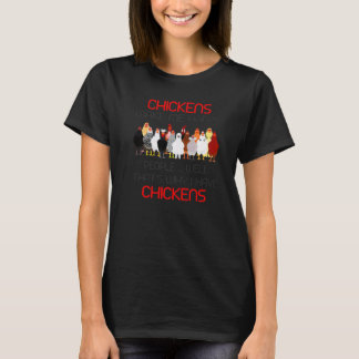 T-shirt Les poules me rendent heureux Les gens Eh bien c'e
