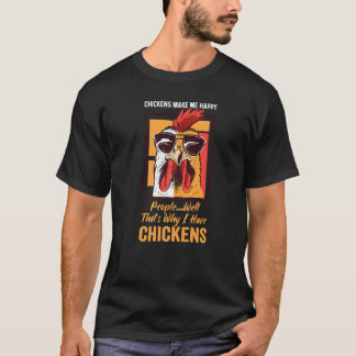 T-shirt Les poules me rendent heureux Les gens Eh bien c'e