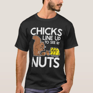 T-shirt Les Poussins S'Alignent Pour Voir Mes Noix Chemise