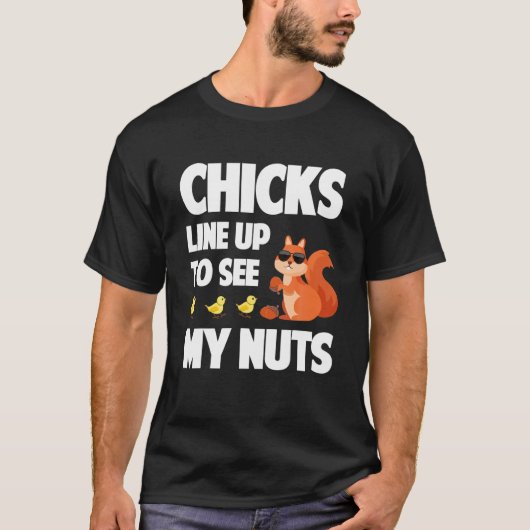 T-shirt Les Poussins S'Alignent Pour Voir Mes Noix Drôle É (Devant)
