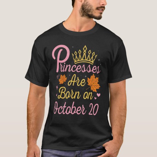 T-shirt Les Princesses Sont Nées Le 20 Octobre Heureux Mon (Devant)