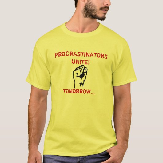T-SHIRT LES PROCRASTINATORS UNISSENT ! (Devant)