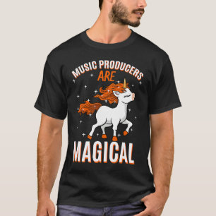 T-shirt Les Producteurs De Musique Sont Magical Unicorn Jo