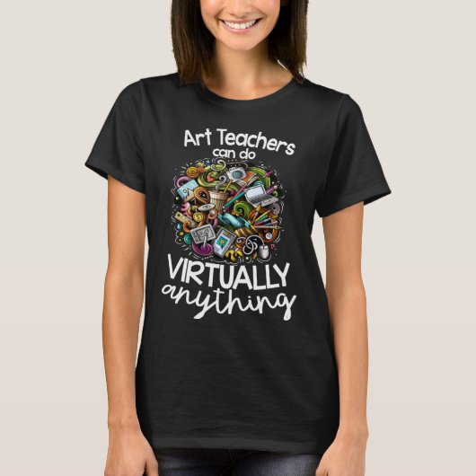 T-shirt Les professeurs d'art peuvent faire virtuellement (Devant)