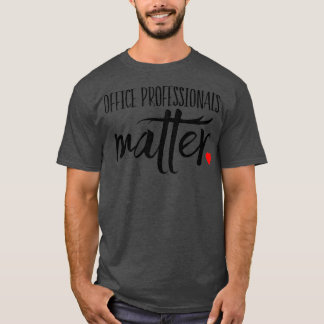 T-shirt Les professionnels d'Office comptent