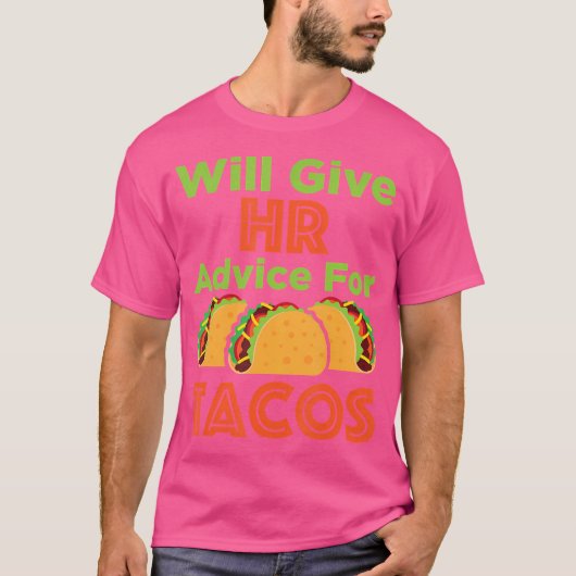 T-shirt Les professionnels RH Taco donneront des conseils (Devant)