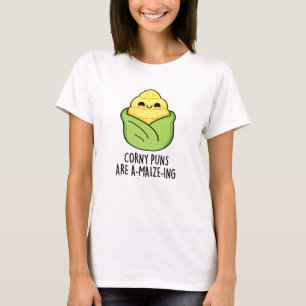 T-shirt Les Puns de maïs sont un jeu de maïs amusant