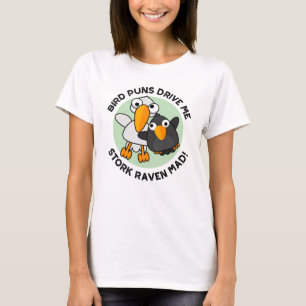 T-shirt Les Puns D'Oiseaux Nous Conduisent À La cigogne Co