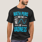 T-SHIRT LES PUNS MATHÉMATIQUES SONT LA PREMIÈRE SINE DE LA (Devant)