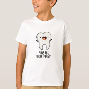 T-shirt Les Puns Sont Drôle Drôle Dentaire Dentaire Dent P